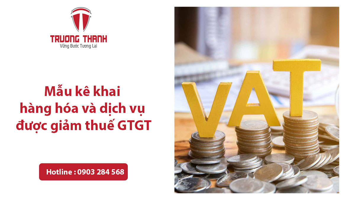 Mẫu kê khai hàng hóa và dịch vụ được giảm thuế GTGT