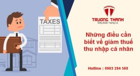 Những điều cần biết về giảm thuế thu nhập cá nhân