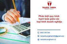 Phân biệt quy trình hạch toán giữa các loại hình doanh nghiệp