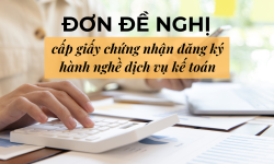 Mẫu đơn đề nghị cấp giấy chứng nhận đăng ký hành nghề dịch vụ kế toán