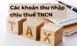 10 khoản thu nhập chịu thuế thu nhập cá nhân