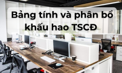 Mẫu bảng tính và phân bổ khấu hao TSCĐ