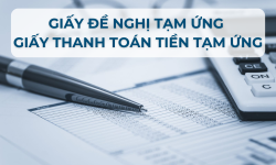 Mẫu giấy đề nghị tạm ứng và giấy thanh toán tiền tạm ứng
