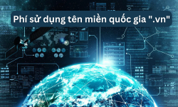 Mức phí sử dụng tên miền quốc gia “.vn” từ tháng 6/2023