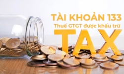 Hướng dẫn tài khoản 133 - thuế GTGT được khấu trừ