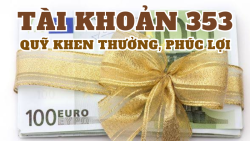 Tài khoản 353 - Quỹ khen thưởng, phúc lợi