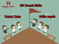 Nữ Doanh Nhân: Điểm Mạnh và Thách Thức Trong Sự Nghiệp