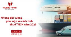 Công ty xuất nhập khẩu cần lưu ý khi quyết toán thuế cuối năm 2023