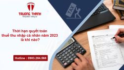 Thời hạn quyết toán thuế thu nhập cá nhân năm 2023 là khi nào?