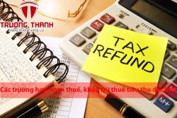 Các trường hợp hoàn thuế, khấu trừ thuế tiêu thụ đặc biệt