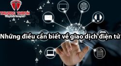 Những điều cần biết về giao dịch điện tử