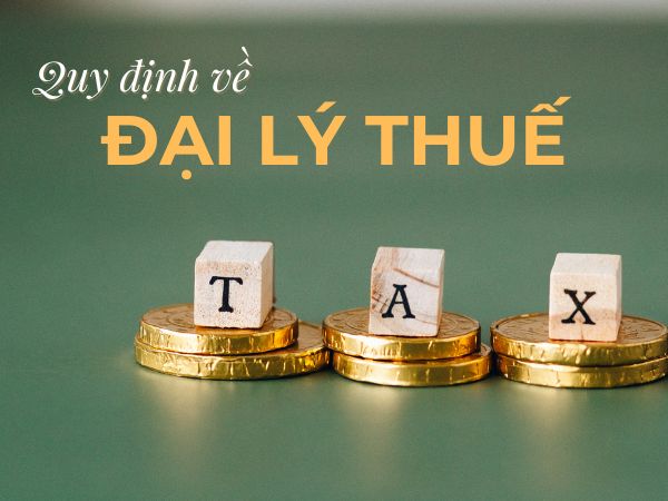 quy định về đại lý thuế