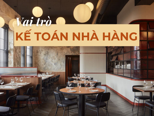 vai trò của kế toán nhà hàng 