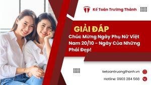 Chúc Mừng Ngày Phụ Nữ Việt Nam 20/10 - Ngày Của Những Phái Đẹp!