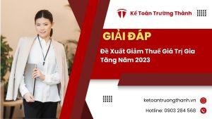 Đề Xuất Giảm Thuế Giá Trị Gia Tăng Năm 2023