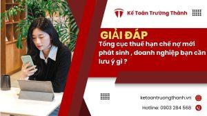 Tổng cục thuế hạn chế nợ mới phát sinh , doanh nghiệp bạn cần lưu ý gì ?