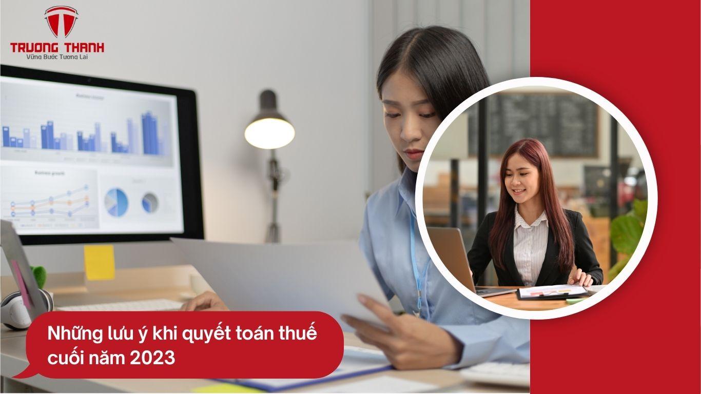 Những Điều Cần Lưu Ý Khi Doanh Nghiệp Của Bạn Quyết Toán Thuế Cuối Năm