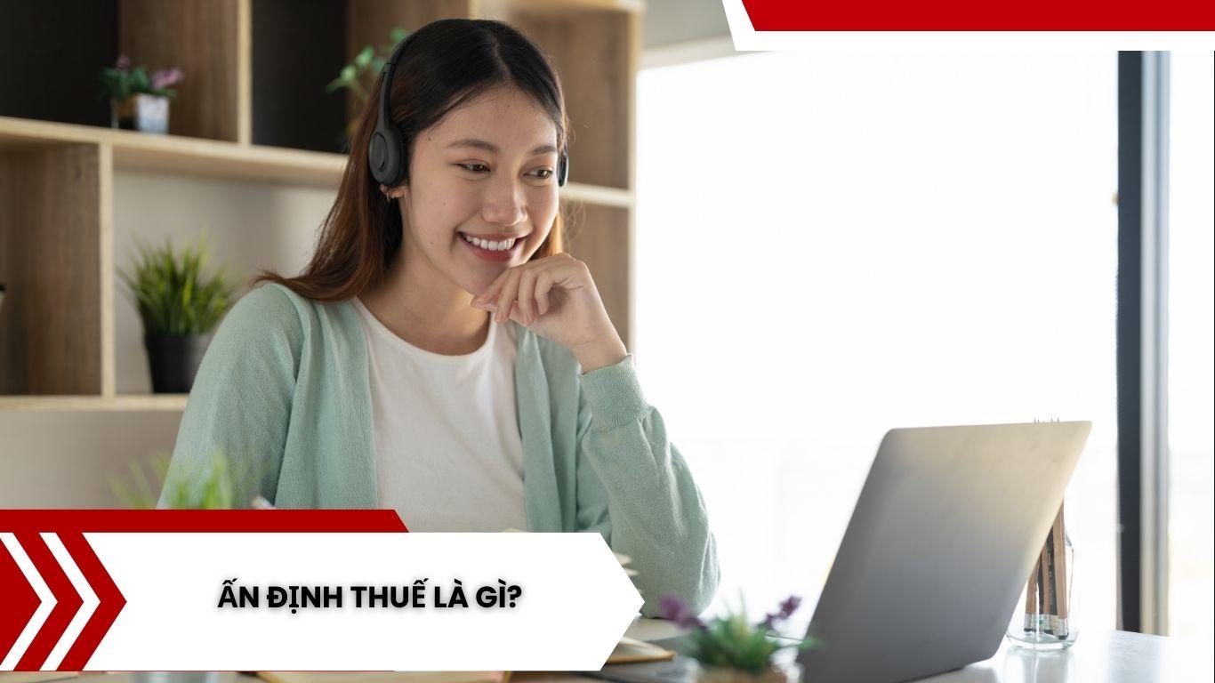 Ấn Định Thuế Là Gì? Các Trường Hợp Thực Hiện Ấn Định Thuế