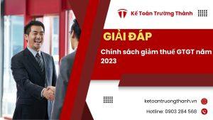 Chính Sách Giảm Thuế Gtgt Năm 2023
