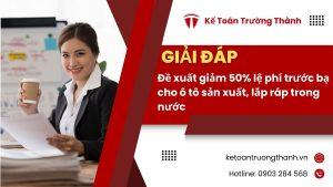 Đề Xuất Giảm 50% Lệ Phí Trước Bạ Cho Ô Tô Sản Xuất, Lắp Ráp Trong Nước