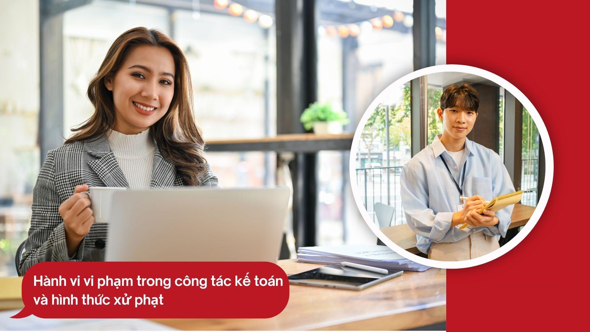 Quy Định Về Xử Phạt Vi Phạm Hành Chính Trong Công Tác Kế Toán