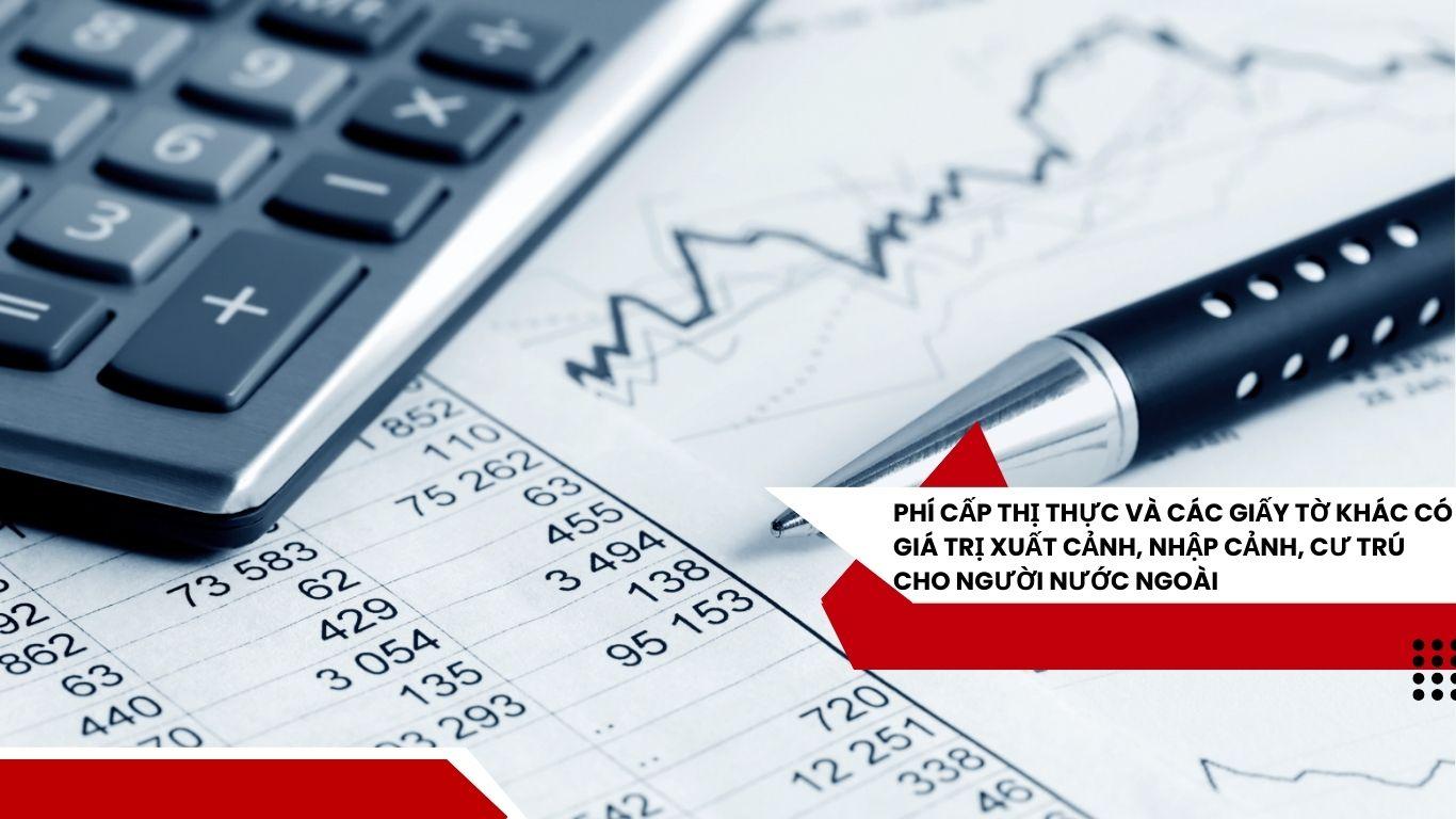 Mức Phí, Lệ Phí Trong Lĩnh Vực Xuất Nhập Cảnh Và Cư Trú Tại Việt Nam