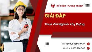 Thuế Với Ngành Xây Dựng