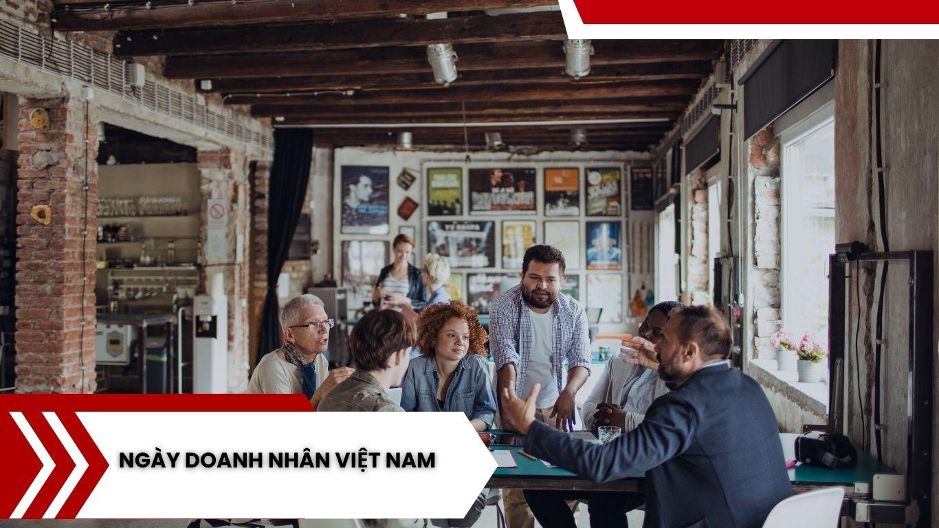 Ngày Doanh Nhân Việt Nam: Tôn Vinh Sự Đóng Góp Vĩ Đại Của Doanh Nhân