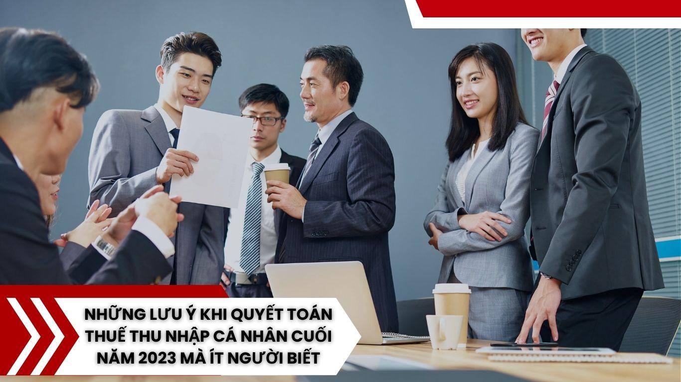 Những lưu ý khi quyết toán thuế thu nhập cá nhân cuối năm 2023 mà ít người biết