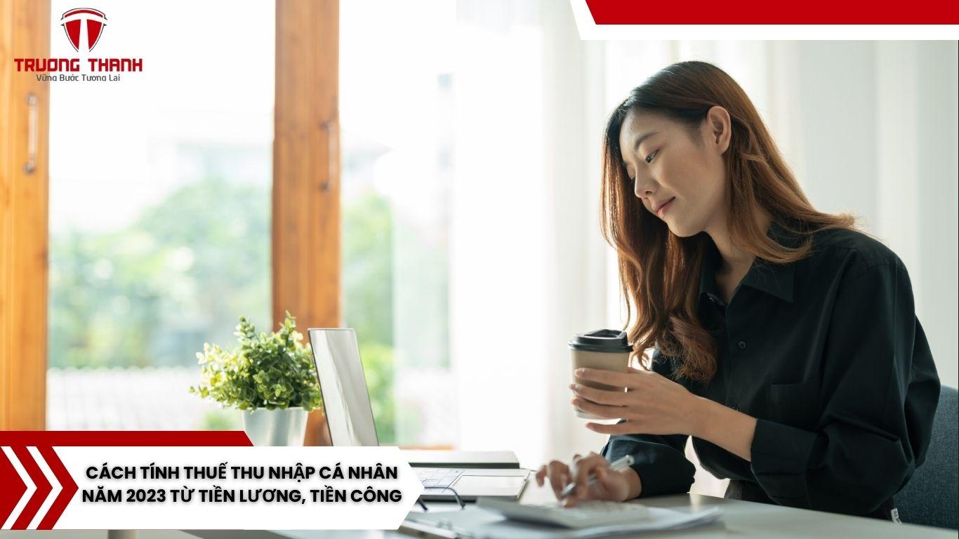 Những Đối Tượng Phải Nộp Và Cách Tính Thuế Tncn Năm 2023