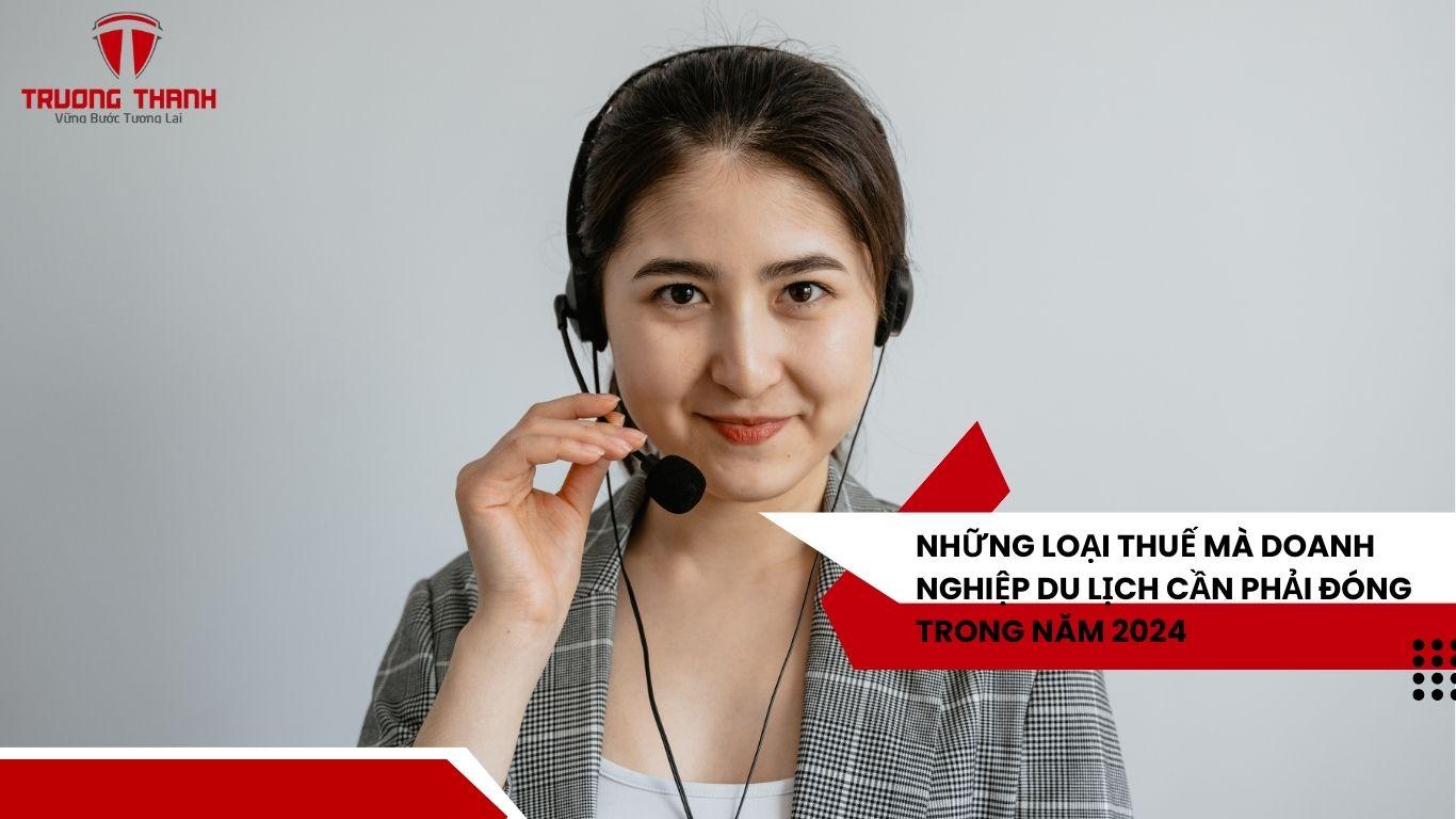 Những Công Ty Du Lịch Cần Nộp Những Loại Thuế Nào Trong Năm 2024