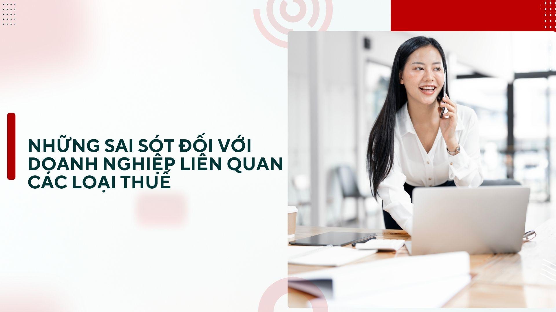 Thờ ơ với các loại thuế thì doanh nghiệp bạn sẽ nhận hậu quả gì?