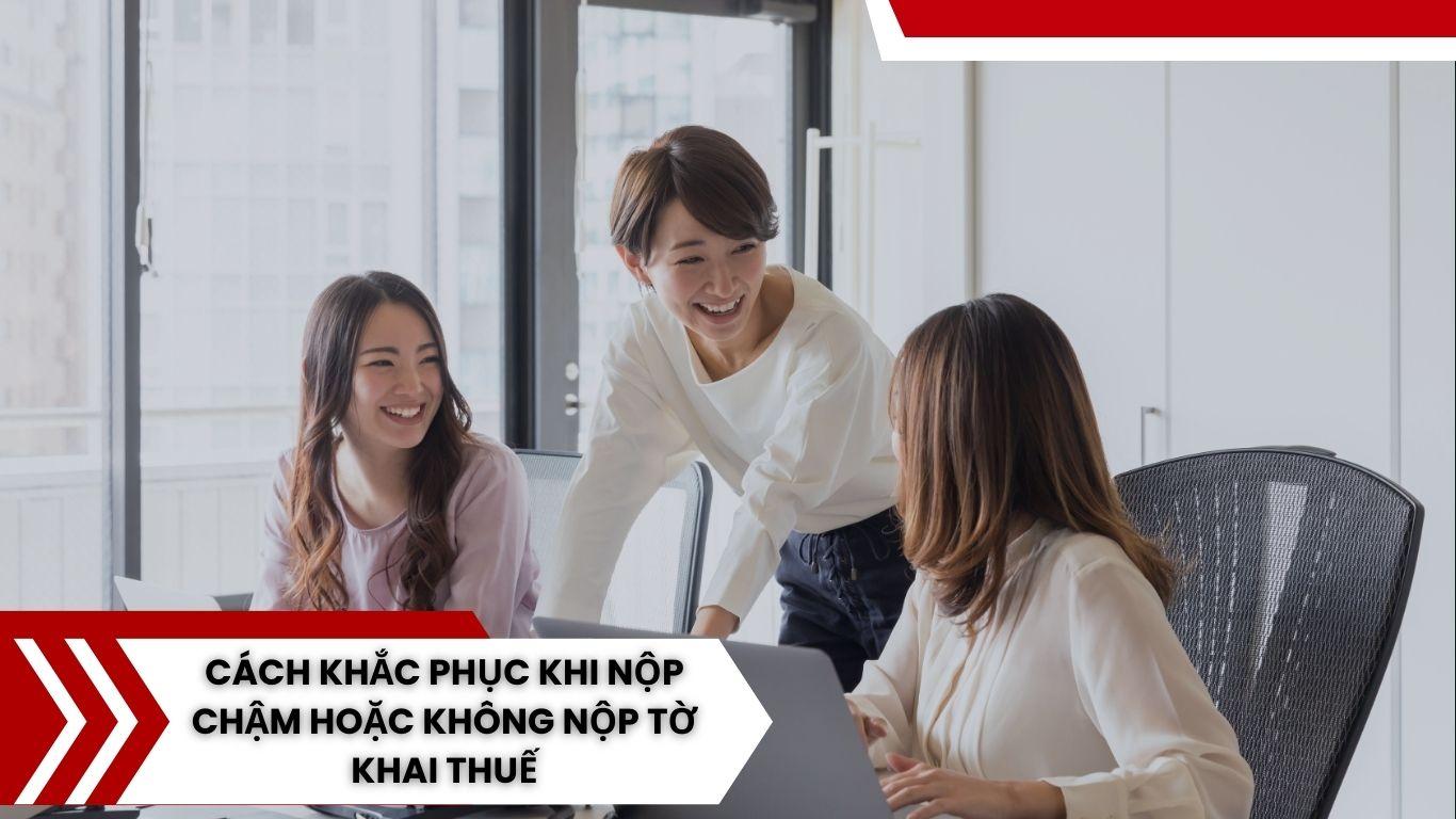 Cách khắc phục khi nộp chậm hoặc không nộp tờ khai thuế quý 4