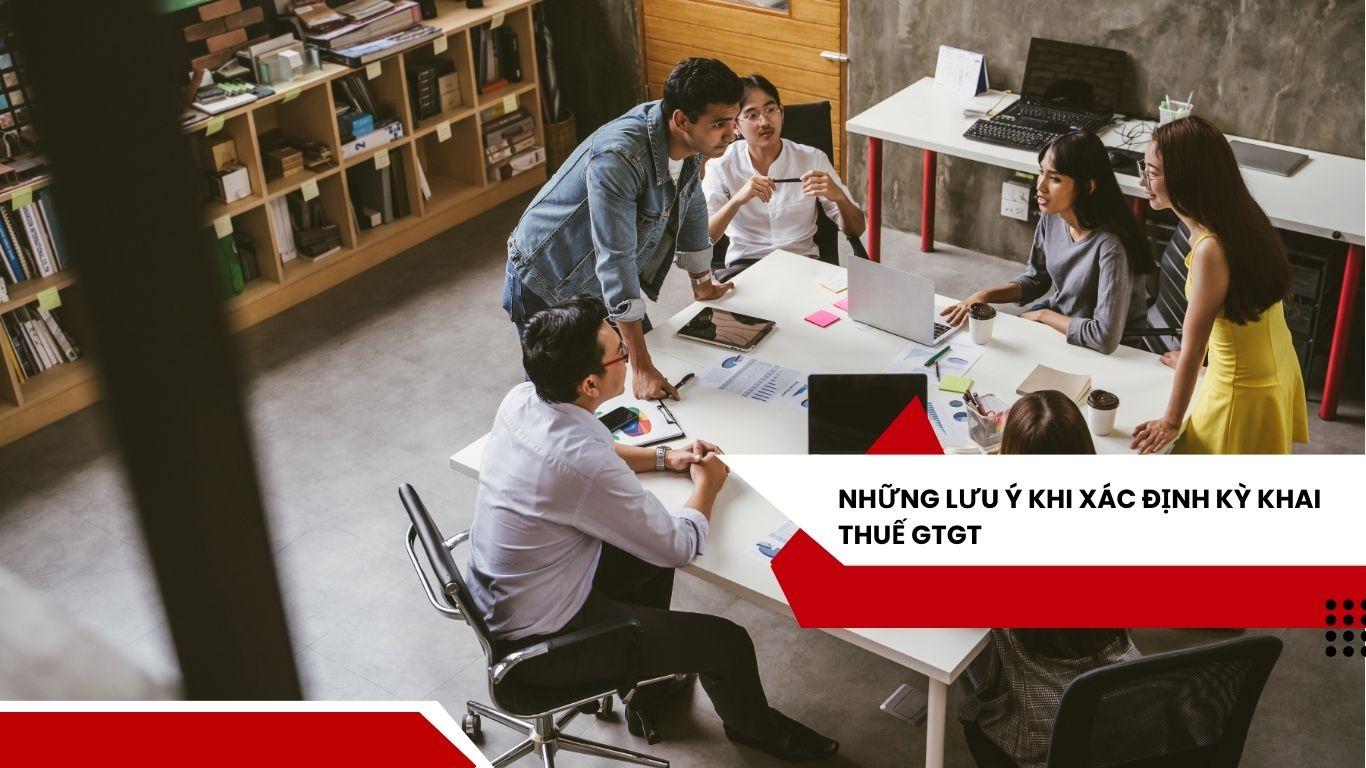 Những doanh nghiệp mới thành lập kê khai thuế GTGT theo quý hay theo tháng?