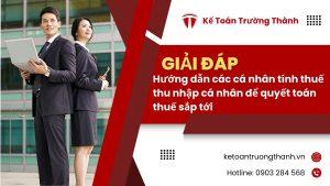 Hướng dẫn các cá nhân tính thuế thu nhập cá nhân để quyết toán thuế sắp tới.