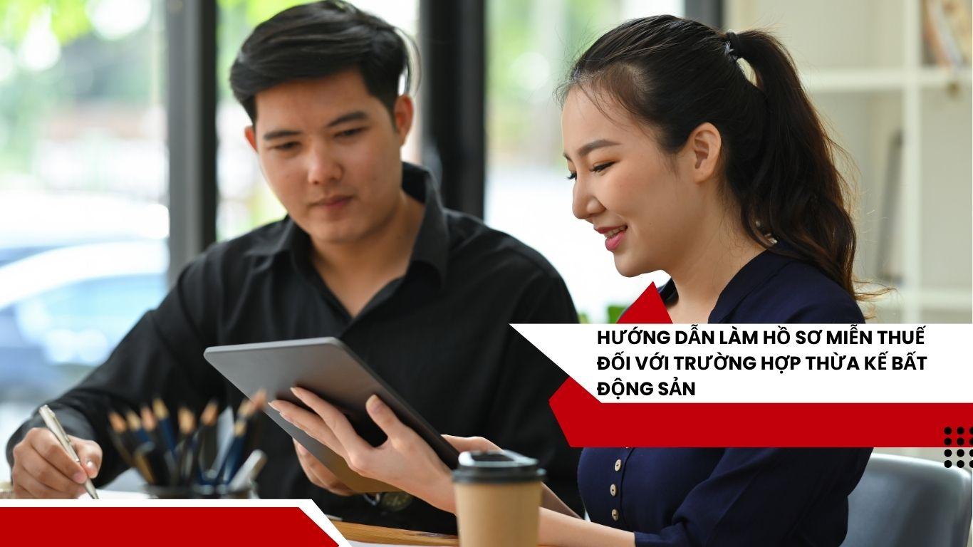 Hướng dẫn làm hồ sơ miễn thuế đối với trường hợp thừa kế bất động sản