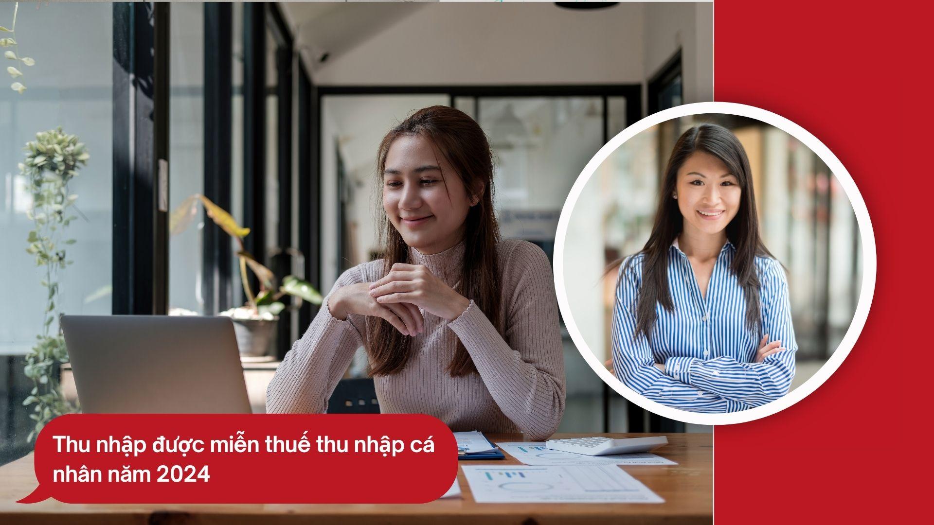 Những khoản thu nhập được miễn thuế thu nhập cá nhân năm 2024