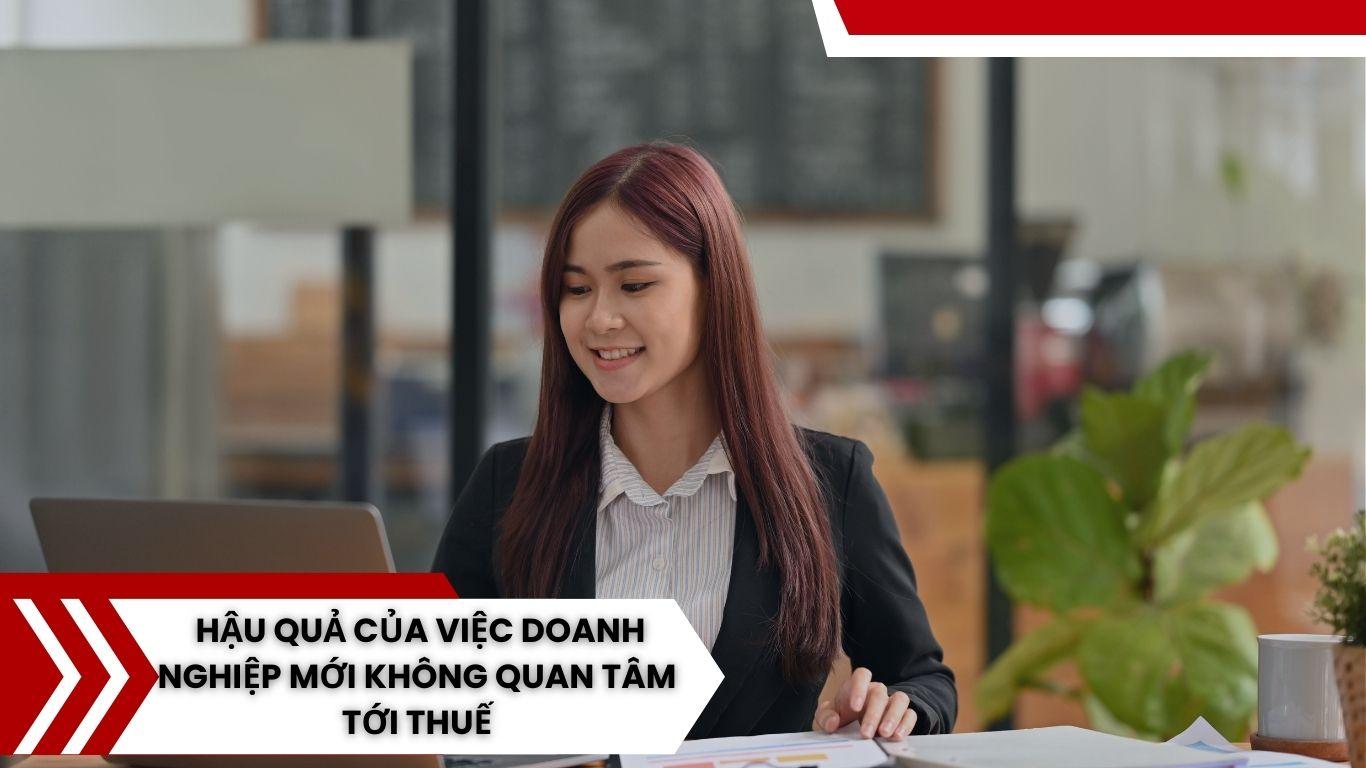 Hậu quả của doanh nghiệp mới không quan tâm tới thuế của công ty