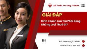 Kinh Doanh Lưu Trú Phải Đóng Những Loại Thuế Gì?
