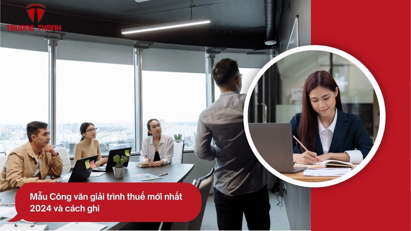 Mẫu Công Văn Giải Trình Thuế Mới Nhất 2024 Dành Cho Doanh Nghiệp