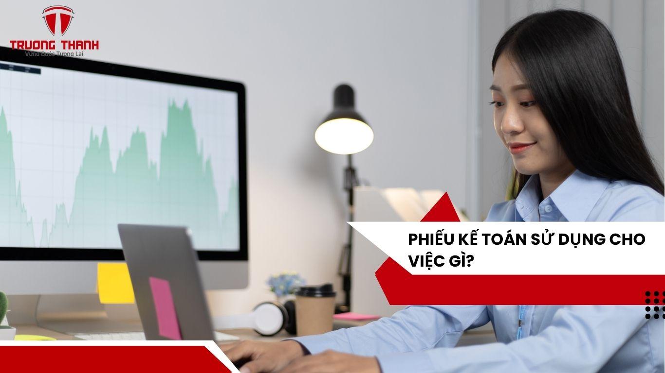 Phiếu Kế Toán Là Gì? Phiếu Kế Toán Được Dùng Để Làm Gì?