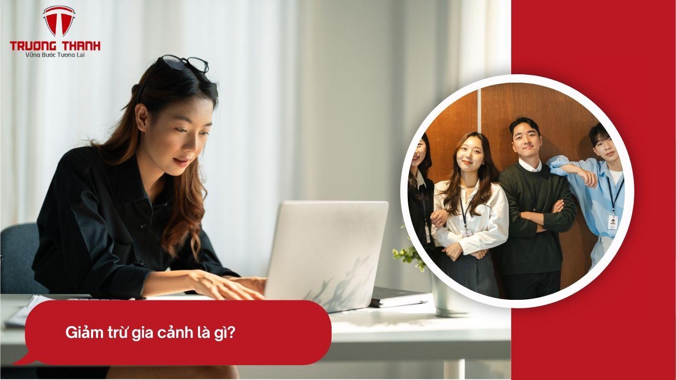 Nguyên Tắc Tính Giảm Trừ Gia Cảnh Và Hướng Dẫn Đăng Ký Giảm Trừ Gia Cảnh