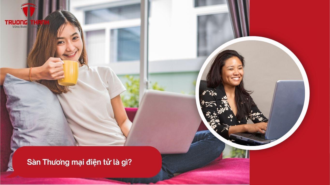 Những Điều Cần Biết Về Sàn Thương Mại Điện Tử