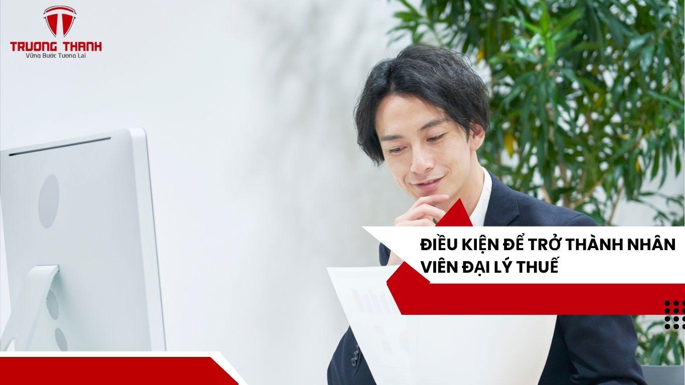 Những Điều Cần Biết Về Nhân Viên Đại Lý Thuế