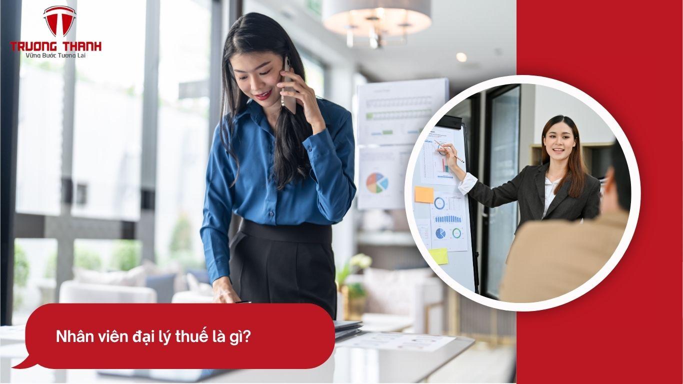 Những Điều Cần Biết Về Nhân Viên Đại Lý Thuế