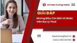 Những Điều Cần Biết Về Nhân Viên Đại Lý Thuế