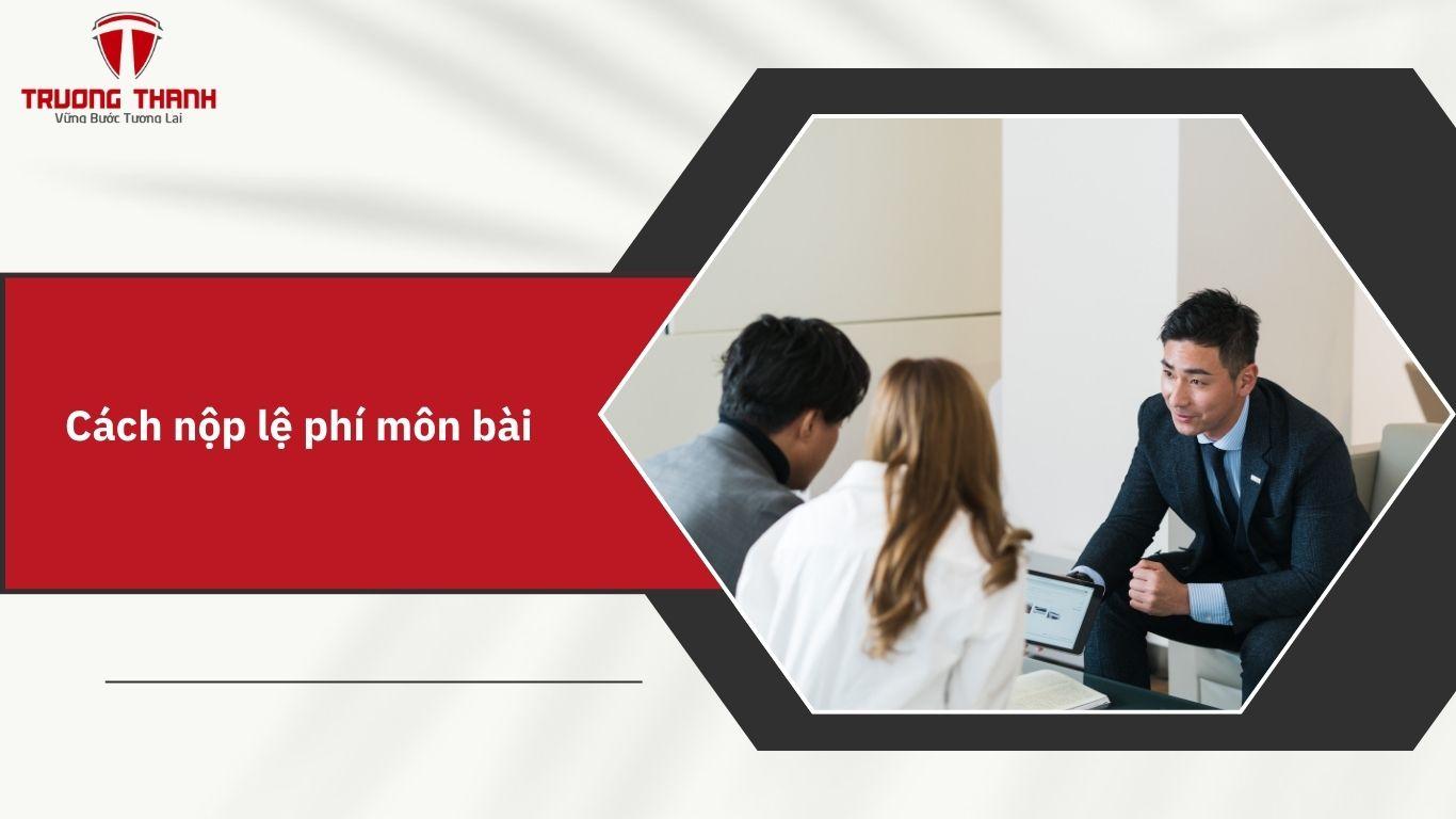 Lệ Phí Môn Bài Là Gì? Những Điều Gì Cần Lưu Ý Về Lệ Phí Môn Bài?