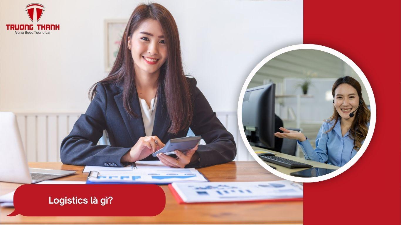 Những Điều Cần Biết Về Logistics Dành Cho Các Doanh Nghiệp