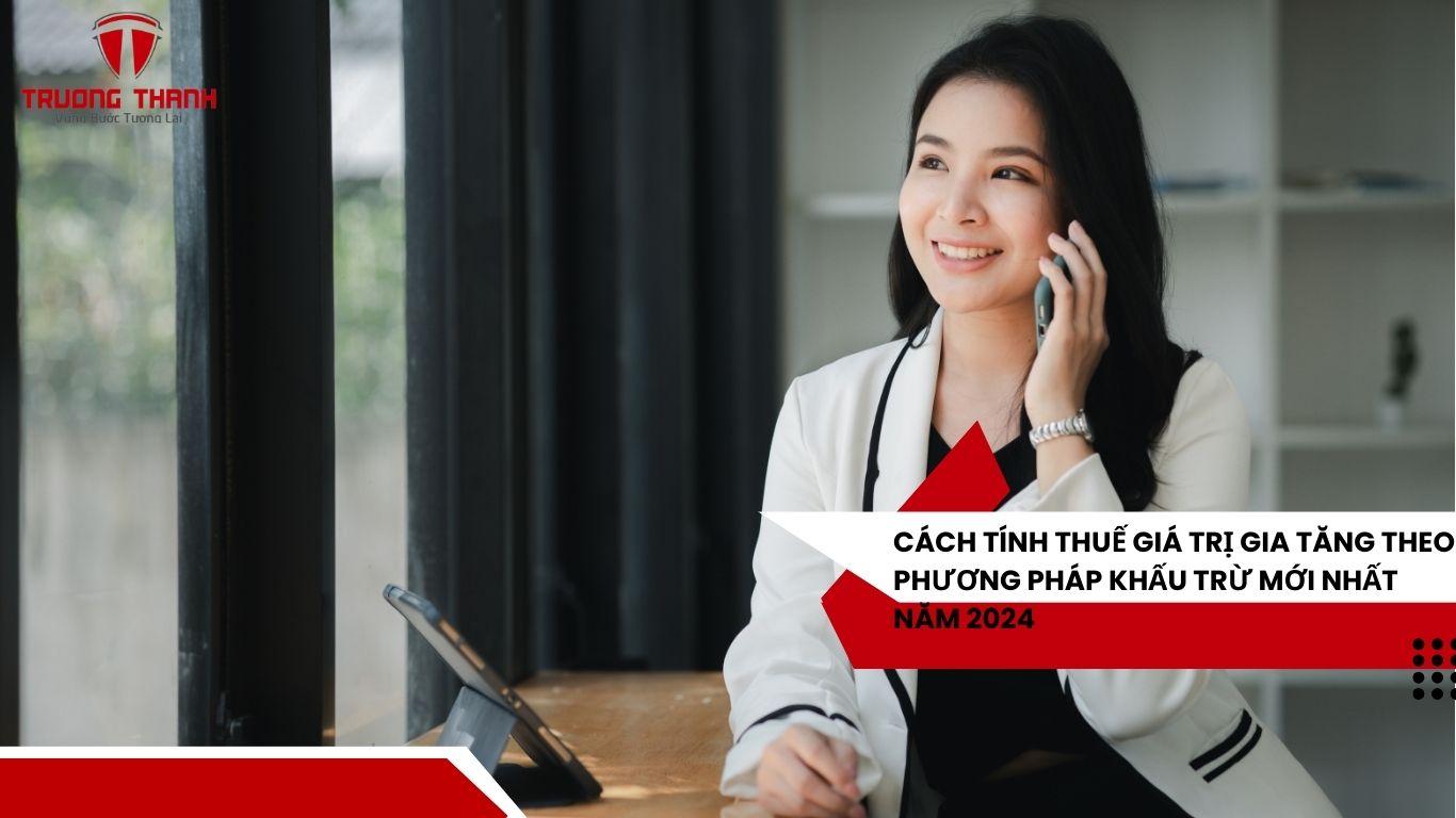 Quy Định Về Phương Pháp Khấu Trừ Thuế Giá Trị Gia Tăng