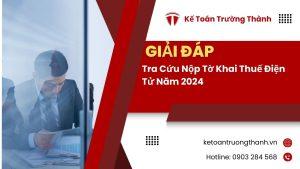 Tra Cứu Nộp Tờ Khai Thuế Điện Tử Năm 2024